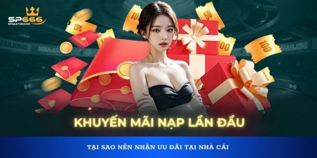 Khuyến Mãi Thành Viên Mới 99k Độc Quyền Tại Nhà Cái SP666 10 Khuyến Mãi Thành Viên Mới 99k